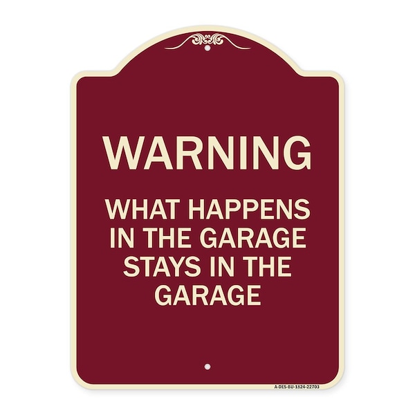 Signmission What Happens in the Garage Stays in the Garage Heavy-Gauge Aluminum Architectural Sign A-DES-BU-1824-22703 - main